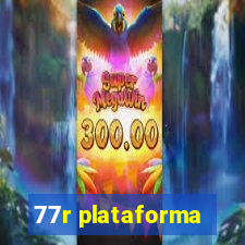 77r plataforma